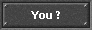 You ?