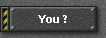 You ?